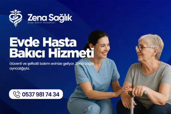 Evde Hasta Bakıcı Hizmeti