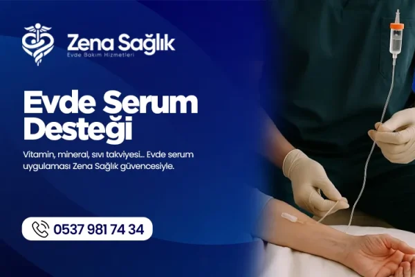 Evde Serum Desteği